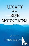 Galvin, Lynn - Legacy of the Blue Mountains