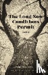 Macarty, Jami - The Long Now Conditions Permit