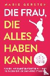 Gersten, Marie - Die Frau, die alles haben kann