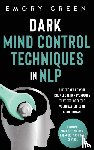 Green, Emory - Dark Mind Control Techniques in NLP