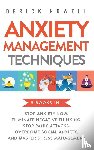 Howell, Derick - Anxiety Management Techniques 5 Books in 1