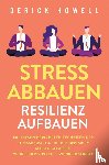 Howell, Derick - Stress abbauen - Resilienz aufbauen