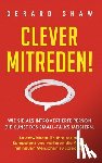 Shaw, Gerard - Clever mitreden!