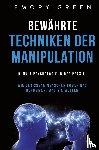 Green, Emory - Bewahrte Techniken der Manipulation