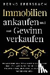Ebersbach, Bernd - Immobilien ankaufen und mit Gewinn verkaufen