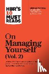 Harvard Business Review, Kolb, Deborah M., Cross, Rob, Badaracco, Joseph L. - HBR's 10 Must Reads on Managing Yourself, Vol. 2 (with bonus article "Be Your Own Best Advocate" by Deborah M. Kolb)
