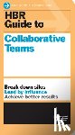 Harvard Business Review - HBR Guide to Collaborative Teams (HBR Guide Series)