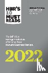 Harvard Business Review, Frei, Frances X., Morriss, Anne, Hansen, Morten T. - HBR's 10 Must Reads 2022: The Definitive Management Ideas of the Year from Harvard Business Review (with bonus article "Begin with Trust" by Frances X. Frei and Anne Morriss)