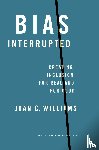 Williams, Joan C. - Bias Interrupted