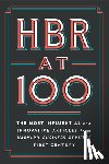 Harvard Business Review, Porter, Michael E., Christensen, Clayton M., Kim, W. Chan - HBR at 100