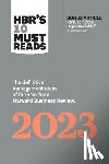 Harvard Business Review, Grant, Adam M., Gino, Francesca, Reichheld, Fred - HBR's 10 Must Reads 2023