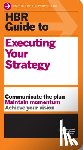 Harvard Business Review - HBR Guide to Executing Your Strategy
