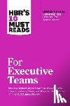 Harvard Business Review, Goleman, Daniel, Kotter, John P., Buckingham, Marcus - HBR's 10 Must Reads for Executive Teams