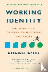 Ibarra, Herminia - Working Identity