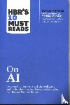 Harvard Business Review, Davenport, Thomas H., Iansiti, Marco, Neeley, Tsedal - HBR's 10 Must Reads on AI