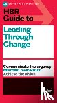 Harvard Business Review - HBR Guide to Leading Through Change