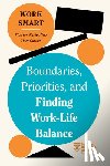 Harvard Business Review, Glass, Russell, Aarons-Mele, Morra, Westring, Alyssa F. - Boundaries, Priorities, and Finding Work-Life Balance