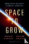 Weinzierl, Matthew, Rosseau, Brendan - Space to Grow