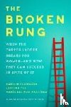 Ellingrud, Kweilin, Yee, Lareina, del Mar Martinez, Maria - The Broken Rung