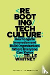 Whitney, Telle - Rebooting Tech Culture