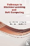 Jyh-Horng Jeng, 鄭志宏 - Pathways to Machine Learning and Soft Computing
