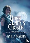 Martin, Gail Z - Martin, G: Dark Lady's Chosen
