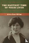 Miller, Alice Duer - The Happiest Time of Their Lives