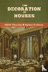 Wharton, Edith, Codman, Ogden - The Decoration of Houses