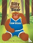 Duarte, Maria B - Billy the Bully Bear