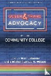 Johnson, Joshua Moon, Mitchell, Emilie, Watson, Lemuel W. - Queer & Trans Advocacy in the Community College