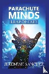 Sanchez, Jeremiah - Parachute Minds