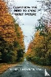 Skinner, Dorothy Larock - Everything You Need to Know About Nature