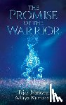 Narayan, Tejas, Kumaran, Aditya - The Promise of the Warrior