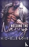 Love, Michelle - Needing the Nanny