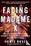 Rose, Jamie - Facing Madame X