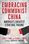 Fanell, James, Thayer, Bradley - Embracing Communist China