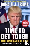 Trump, Donald J. - Time to Get Tough