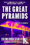 Barthelme, Frederick - Great Pyramids: Collected Stories