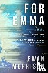 Morrison, Ewan - For Emma