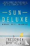 Barthelme, Frederick - Sun Deluxe