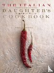 Coluccio Fazzolari, Cathy - The Italian Daughter's Cookbook