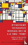  - Reimagining Psychiatric Epidemiology in a Global Frame