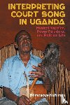 Kafumbe, Dr Damascus (Series co-editor) - Interpreting Court Song in Uganda