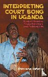 Kafumbe, Dr Damascus (Series co-editor) - Interpreting Court Song in Uganda