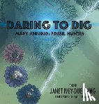 Ivey-Duensing, Janet - Daring to Dig