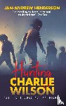 Henderson, Jan-Andrew - Hunting Charlie Wilson