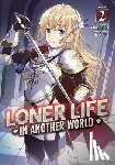 Goji, Shoji - Loner Life in Another World (Light Novel) Vol. 2