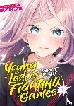 Ejima, Eri - Young Ladies Don't Play Fighting Games Vol. 1