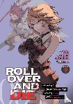 Kiki - ROLL OVER AND DIE: I Will Fight for an Ordinary Life with My Love and Cursed Sword! (Manga) Vol. 3