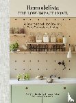Winston, Fan, Guralnick, Margot - Remodelista: The Low-Impact Home